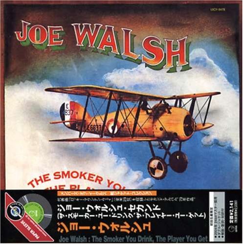Joe Walsh/Smoker You Drink The Player You Get (DSX-50140)